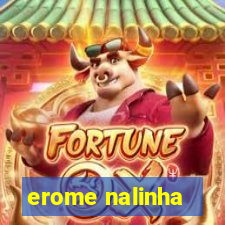 erome nalinha